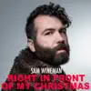 Sam Wineman - Right in Front of My Christmas (Remastered)